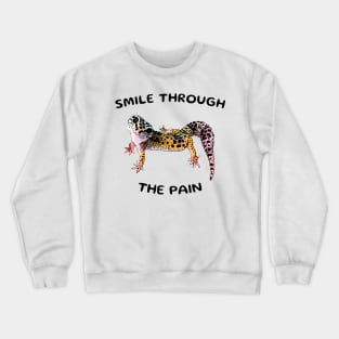 Leopard Gecko Smile Through the Pain Funny Pet Lizard Lover Crewneck Sweatshirt